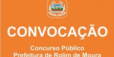 Rolim de Moura - Prefeitura de Rolim convoca 16 aprovados em concurso realizado ano passado