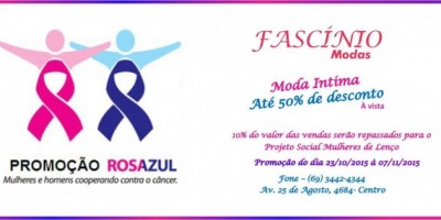 Publicidades – Promoção Rosazul Fascínio Modas do Dia 23-10 à 07-11-15; Moda Íntima com até 50% de desconto à vista