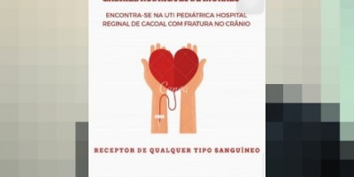 Criança de Alto Alegre,que fraturou crânio ao cair de escorregador inflável, necessita urgente de doação de sangue 