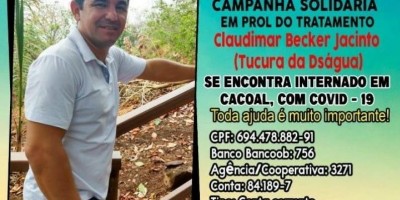Campanha solidária em prol de Claudimar Becker ( Tucura da Diságua), que esta internado com Covid-19