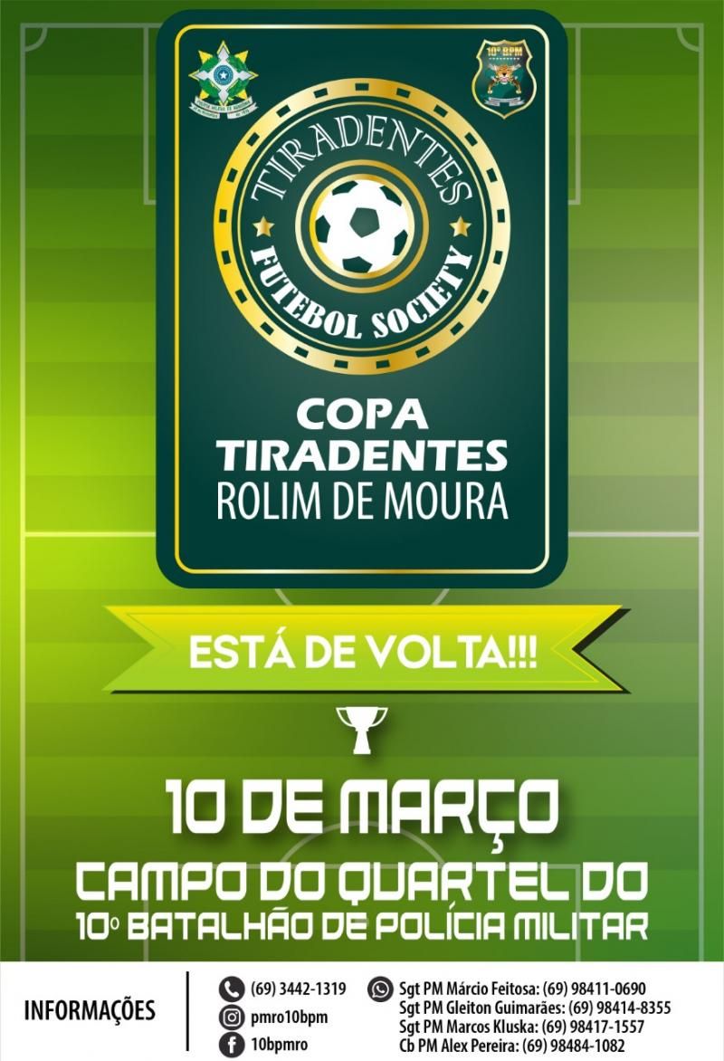 A Copa Tiradentes da Polícia Militar em Rolim de Moura está de volta com premiações de até 8 mil reais em dinheiro A Copa Tiradentes da Polícia Militar em Rolim de Moura está de volta com premiações de até 8 mil reais em dinheiro