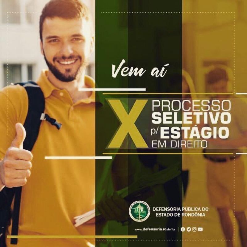 Estão abertas as inscrições para o X Processo Seletivo Público para Formação de Cadastro Reserva de Estagiários de Direito da Defensoria Pública/RO Estão abertas as inscrições para o X Processo Seletivo Público para Formação de Cadastro Reserva de Estagiários de Direito da Defensoria Pública/RO