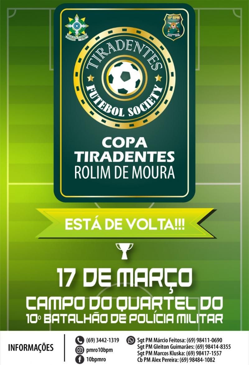 Vem aí a Copa Tiradentes da Polícia Militar em Rolim de Moura com premiações de até 8 mil reais Vem aí a Copa Tiradentes da Polícia Militar em Rolim de Moura com premiações de até 8 mil reais