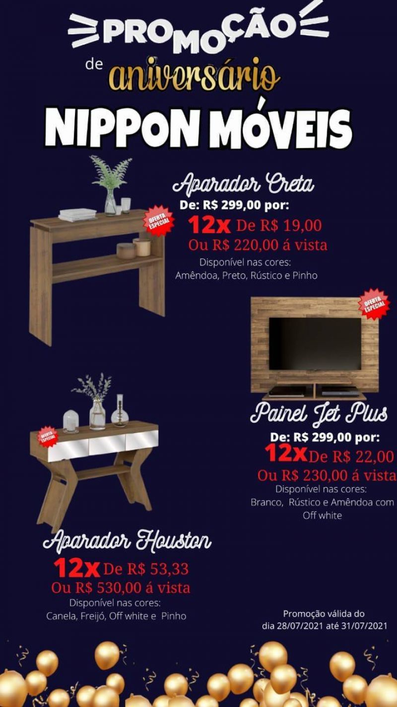 Promoção de aniversário Nippon Móveis; produtos em ofertas e formas incríveis de parcelamento Promoção de aniversário Nippon Móveis; produtos em ofertas e formas incríveis de parcelamento