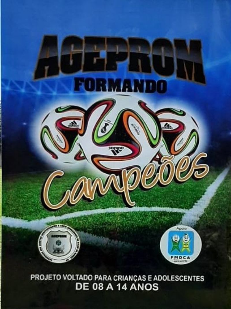 Projeto Social AGEPROM - formando campeões Projeto Social AGEPROM - formando campeões