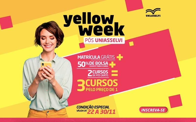 YELLOW WEEK PÓS UNIASSELVI YELLOW WEEK PÓS UNIASSELVI