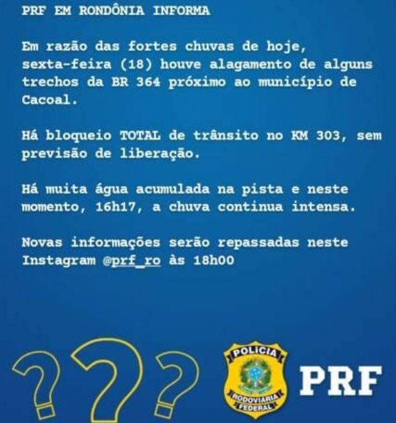 BR-364 em Cacoal é bloqueada após águas invadirem pista BR-364 em Cacoal é bloqueada após águas invadirem pista