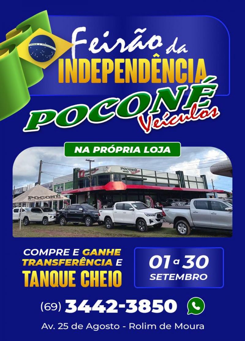 Começou o Feirão de Independência da Poconé veículos de Rolim de Moura - Confira Começou o Feirão de Independência da Poconé veículos de Rolim de Moura - Confira