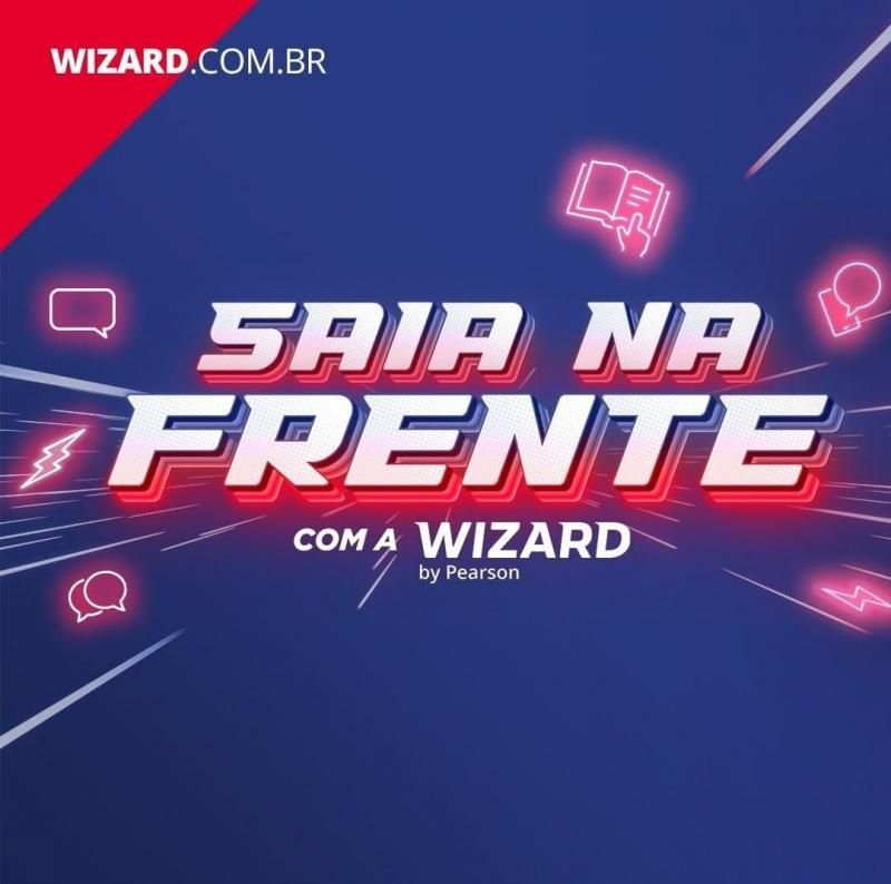 Saia na frente com a Wizard e comece a estudar agora! Saia na frente com a Wizard e comece a estudar agora!