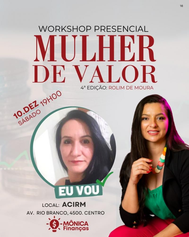 Rolim de Moura - Vem aí a 4ª edição do WORKSHOP MULHER DE VALOR com Mônica Finanças; fotos Rolim de Moura - Vem aí a 4ª edição do WORKSHOP MULHER DE VALOR com Mônica Finanças; fotos