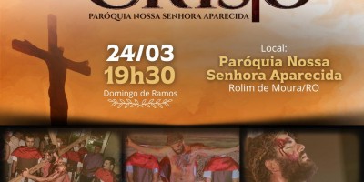 Encenação da Paixão de Cristo marca Domingo de Ramos em Rolim de Moura