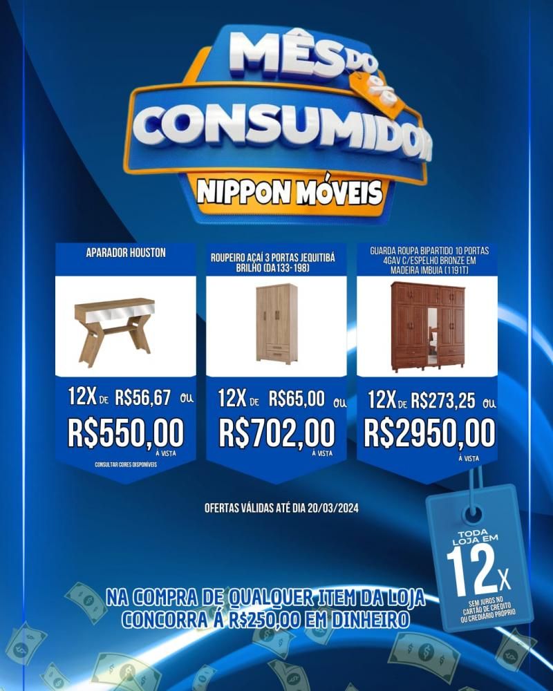 MÊS DO CONSUMIDOR, com ofertas especiais, na Nippon Móveis, em Rolim de Moura MÊS DO CONSUMIDOR, com ofertas especiais, na Nippon Móveis, em Rolim de Moura