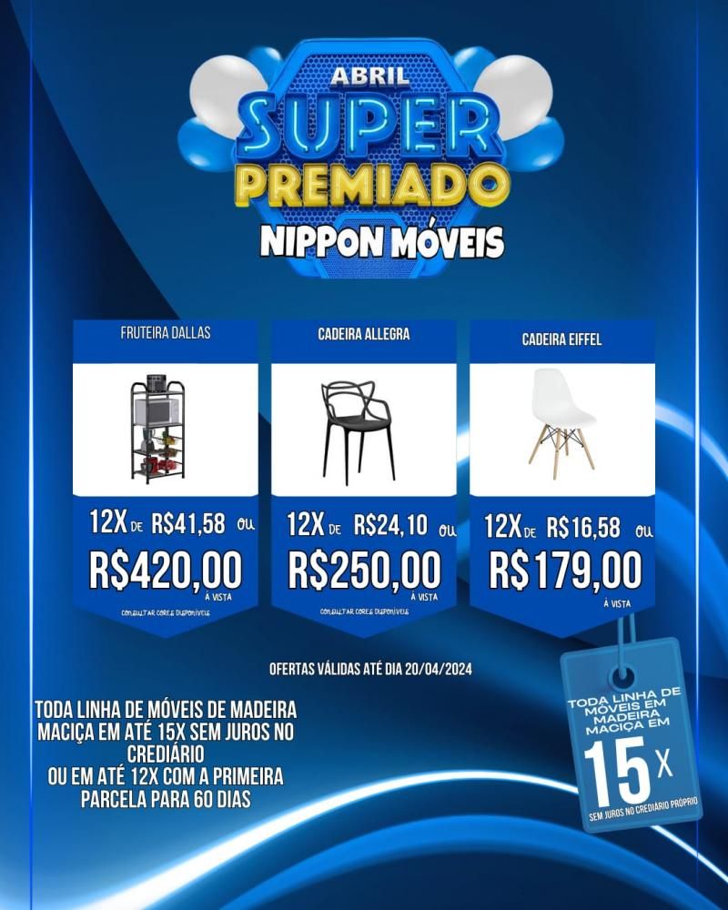 Abril premiado na NIPPON MÓVEIS; Confiram as ofertas Abril premiado na NIPPON MÓVEIS; Confiram as ofertas