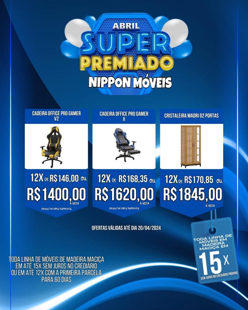 Abril premiado na NIPPON MÓVEIS; Confiram as ofertas Abril premiado na NIPPON MÓVEIS; Confiram as ofertas