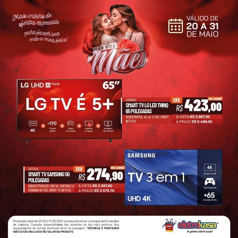 Não percam a promoção MÊS DAS MÃES até o dia 31 de maio, nas Lojas ELETROKASA, em Rolim de Moura Não percam a promoção MÊS DAS MÃES até o dia 31 de maio, nas Lojas ELETROKASA, em Rolim de Moura