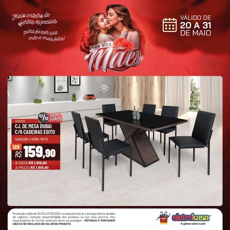 Não percam a promoção MÊS DAS MÃES até o dia 31 de maio, nas Lojas ELETROKASA, em Rolim de Moura Não percam a promoção MÊS DAS MÃES até o dia 31 de maio, nas Lojas ELETROKASA, em Rolim de Moura
