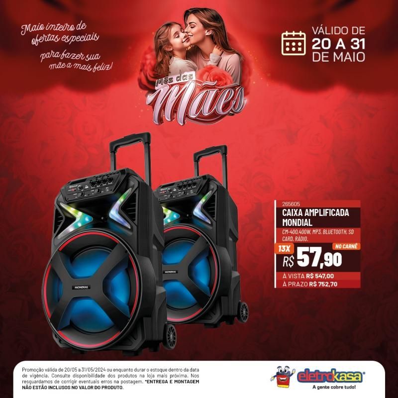 Não percam a promoção MÊS DAS MÃES até o dia 31 de maio, nas Lojas ELETROKASA, em Rolim de Moura Não percam a promoção MÊS DAS MÃES até o dia 31 de maio, nas Lojas ELETROKASA, em Rolim de Moura