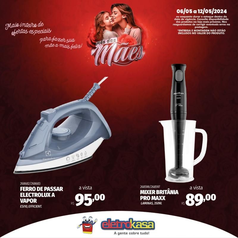 Promoção MÊS DAS MÃES nas Lojas ELETROKASA, em Rolim de Moura Promoção MÊS DAS MÃES nas Lojas ELETROKASA, em Rolim de Moura