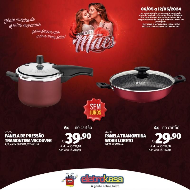 Promoção MÊS DAS MÃES nas Lojas ELETROKASA, em Rolim de Moura Promoção MÊS DAS MÃES nas Lojas ELETROKASA, em Rolim de Moura