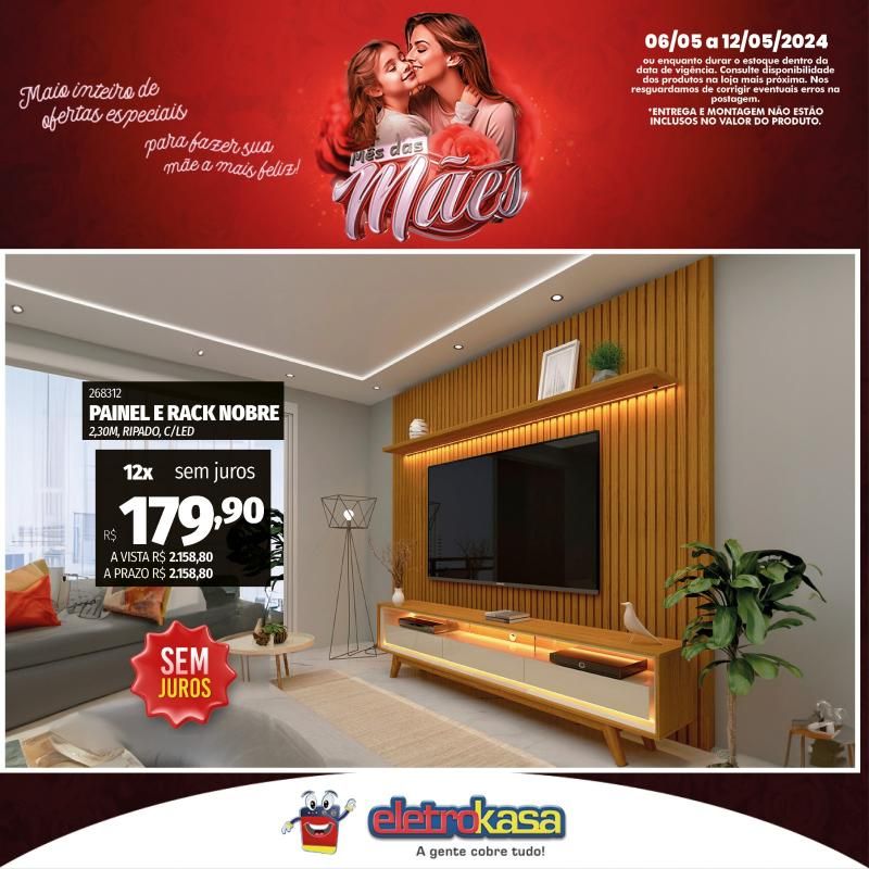 Promoção MÊS DAS MÃES nas Lojas ELETROKASA, em Rolim de Moura Promoção MÊS DAS MÃES nas Lojas ELETROKASA, em Rolim de Moura