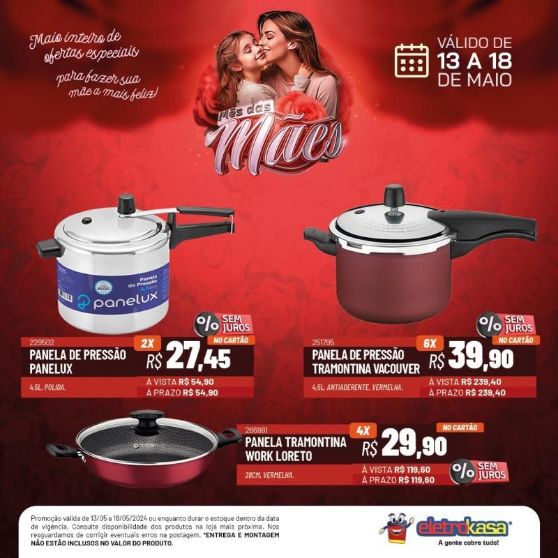 Promoção MÊS DAS MÃES nas Lojas ELETROKASA, em Rolim de Moura Promoção MÊS DAS MÃES nas Lojas ELETROKASA, em Rolim de Moura
