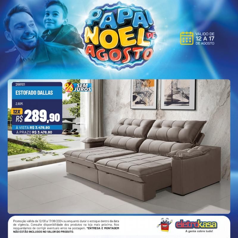 Ofertas imperdíveis do PAPAI NOEL DE AGOSTO nas lojas ELETROKASA, em Rolim de Moura Ofertas imperdíveis do PAPAI NOEL DE AGOSTO nas lojas ELETROKASA, em Rolim de Moura