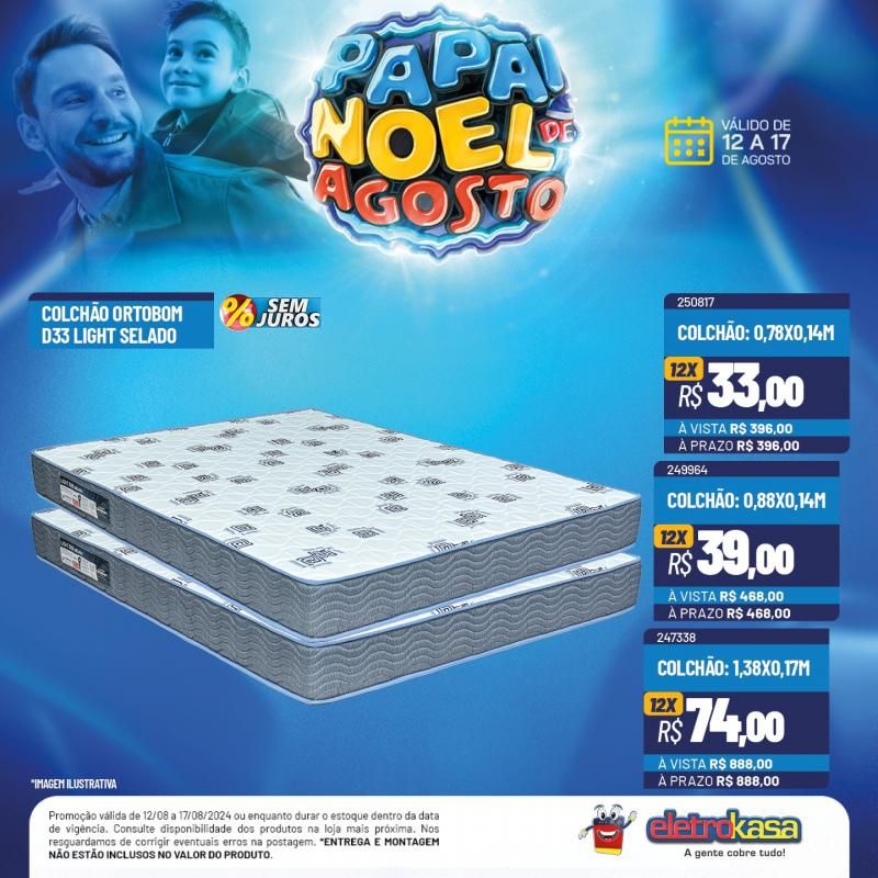 Ofertas imperdíveis do PAPAI NOEL DE AGOSTO nas lojas ELETROKASA, em Rolim de Moura Ofertas imperdíveis do PAPAI NOEL DE AGOSTO nas lojas ELETROKASA, em Rolim de Moura