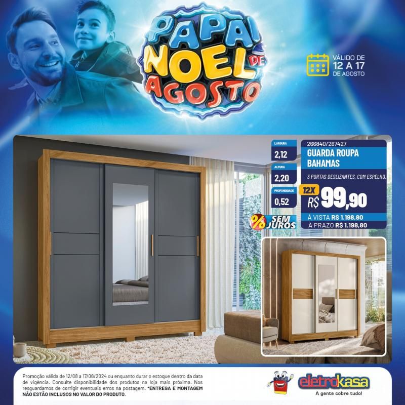 Ofertas imperdíveis do PAPAI NOEL DE AGOSTO nas lojas ELETROKASA, em Rolim de Moura Ofertas imperdíveis do PAPAI NOEL DE AGOSTO nas lojas ELETROKASA, em Rolim de Moura