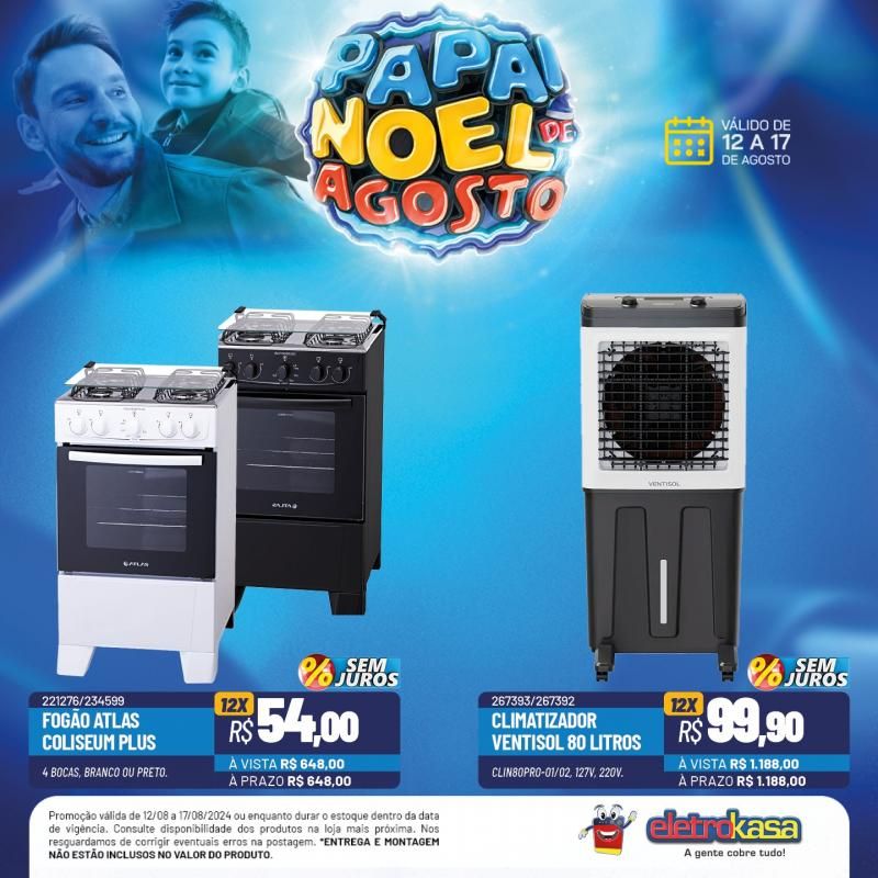 Ofertas imperdíveis do PAPAI NOEL DE AGOSTO nas lojas ELETROKASA, em Rolim de Moura Ofertas imperdíveis do PAPAI NOEL DE AGOSTO nas lojas ELETROKASA, em Rolim de Moura
