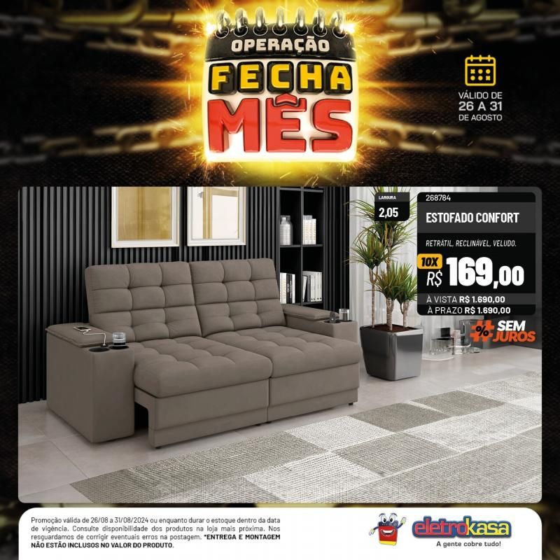 OPERAÇÃO FECHA MÊS, até o dia 31 de agosto, nas Lojas ELETROKASA, em Rolim de Moura OPERAÇÃO FECHA MÊS, até o dia 31 de agosto, nas Lojas ELETROKASA, em Rolim de Moura