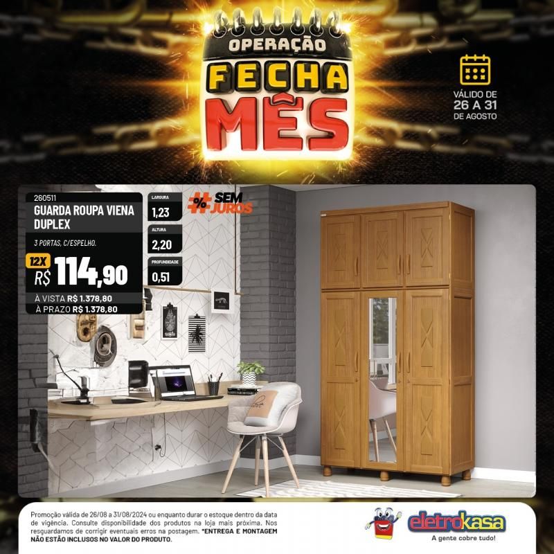 OPERAÇÃO FECHA MÊS, até o dia 31 de agosto, nas Lojas ELETROKASA, em Rolim de Moura OPERAÇÃO FECHA MÊS, até o dia 31 de agosto, nas Lojas ELETROKASA, em Rolim de Moura