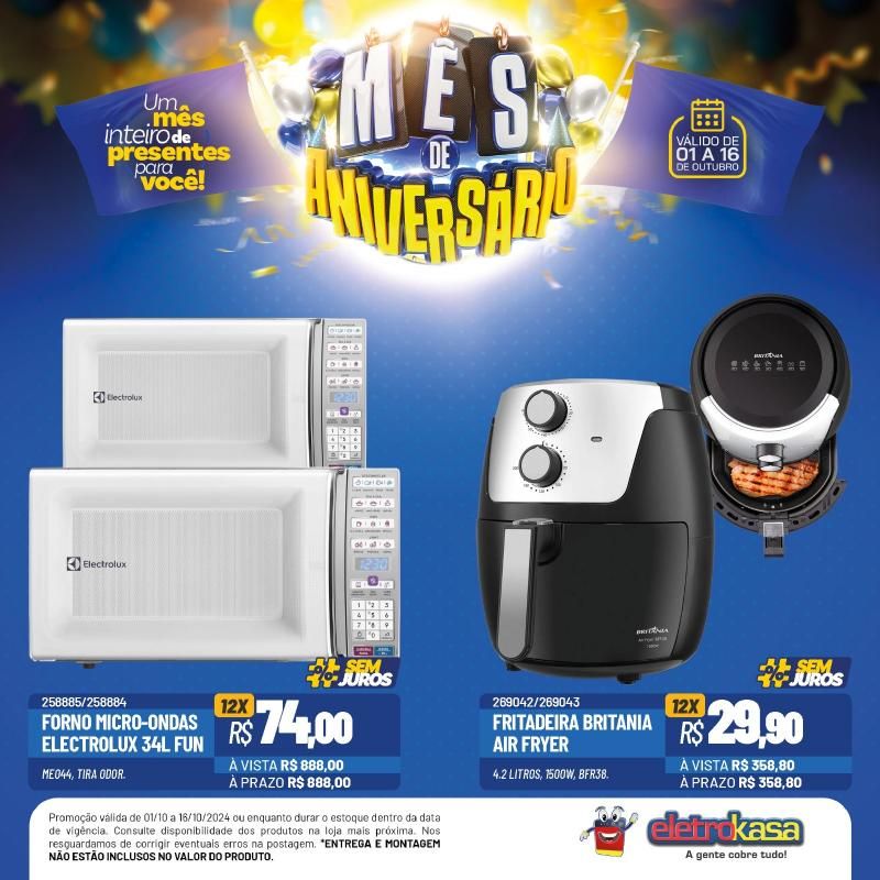 12X no cartão ou no carnê, sem entrada e sem juros no mês de aniversário das Lojas ELETROKASA 12X no cartão ou no carnê, sem entrada e sem juros no mês de aniversário das Lojas ELETROKASA