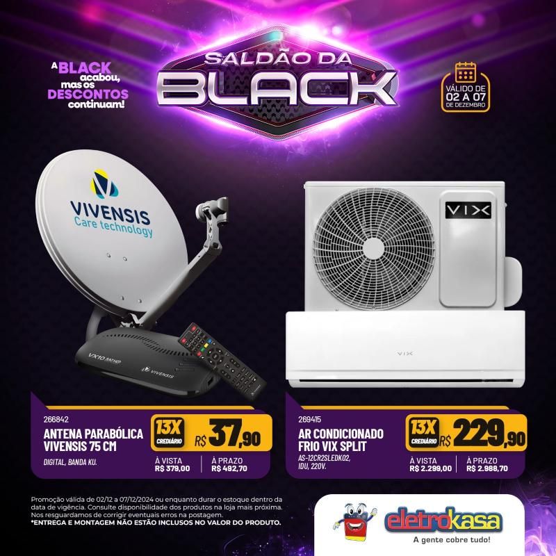 Saldão da Black do dia 02 a 07 de dezembro, nas lojas eletroKasa; 12X sem juros no cartão ou carnê na linha de móveis Saldão da Black do dia 02 a 07 de dezembro, nas lojas eletroKasa; 12X sem juros no cartão ou carnê na linha de móveis