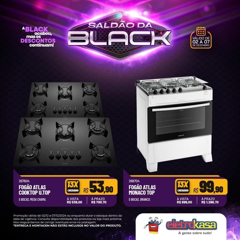 Saldão da Black do dia 02 a 07 de dezembro, nas lojas eletroKasa; 12X sem juros no cartão ou carnê na linha de móveis Saldão da Black do dia 02 a 07 de dezembro, nas lojas eletroKasa; 12X sem juros no cartão ou carnê na linha de móveis