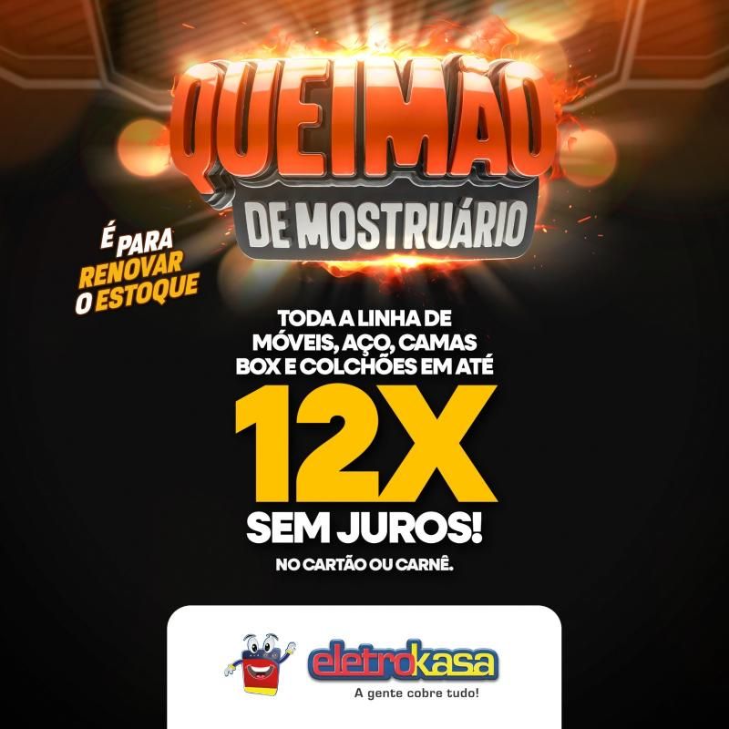 Queimão de estoque nas lojas eletroKasa - É para renovar o estoque Queimão de estoque nas lojas eletroKasa - É para renovar o estoque