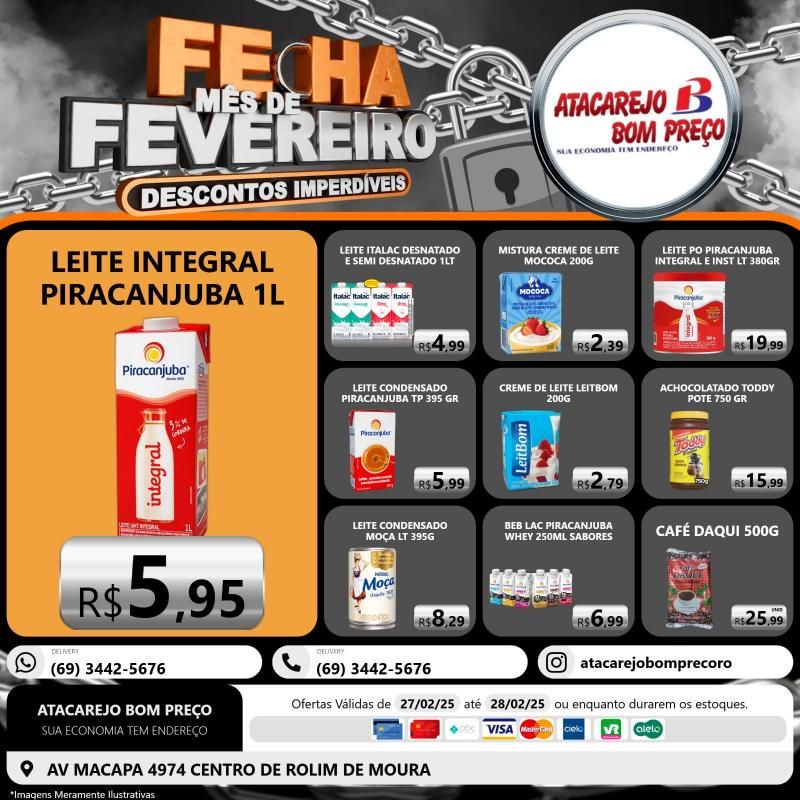 Aproveite os descontos imperdíveis no FECHA MÊS DE FEVEREIRO do ATACAREJO BOM PREÇO, em Rolim de Moura Aproveite os descontos imperdíveis no FECHA MÊS DE FEVEREIRO do ATACAREJO BOM PREÇO, em Rolim de Moura