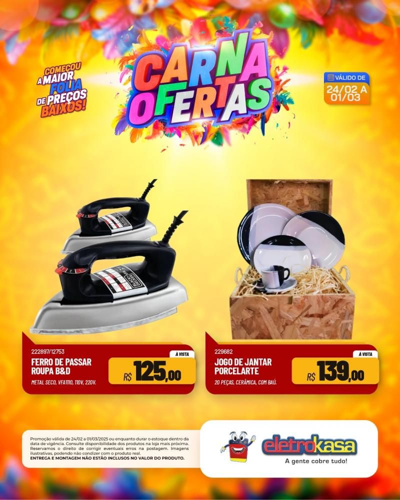 Começou a maior folia de preços baixos nas lojas eletroKasa, em Rolim de Moura Começou a maior folia de preços baixos nas lojas eletroKasa, em Rolim de Moura