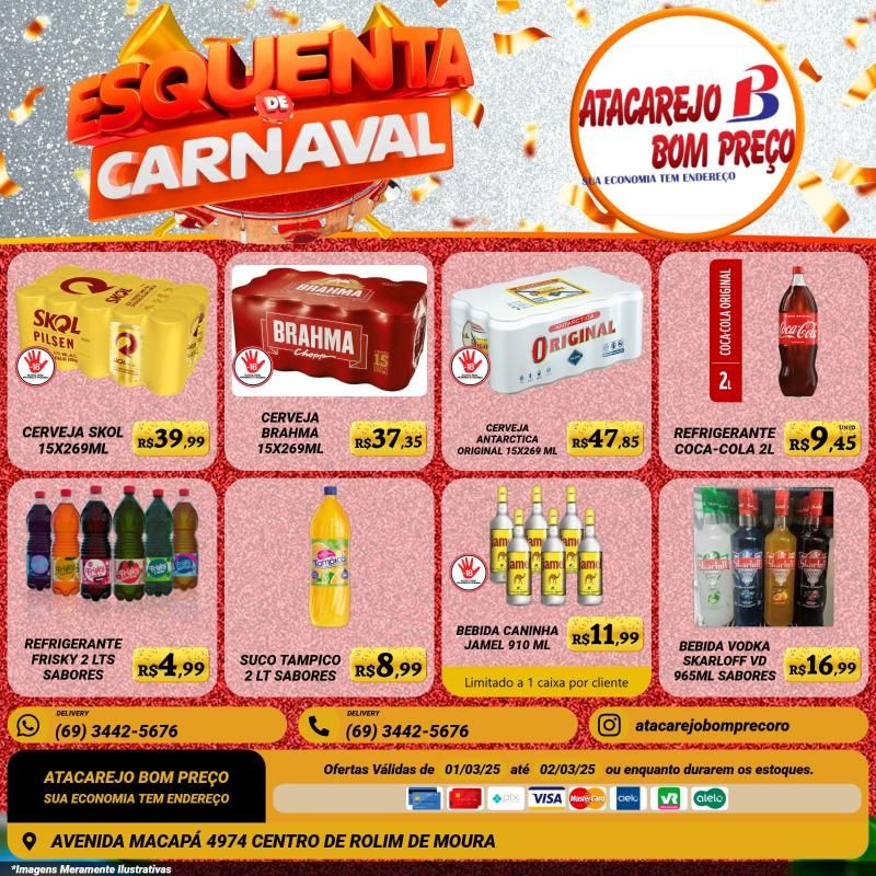 Esquenta de Carnaval com grandes ofertas no ATACAREJO BOM PREÇO, em Rolim de Moura Esquenta de Carnaval com grandes ofertas no ATACAREJO BOM PREÇO, em Rolim de Moura