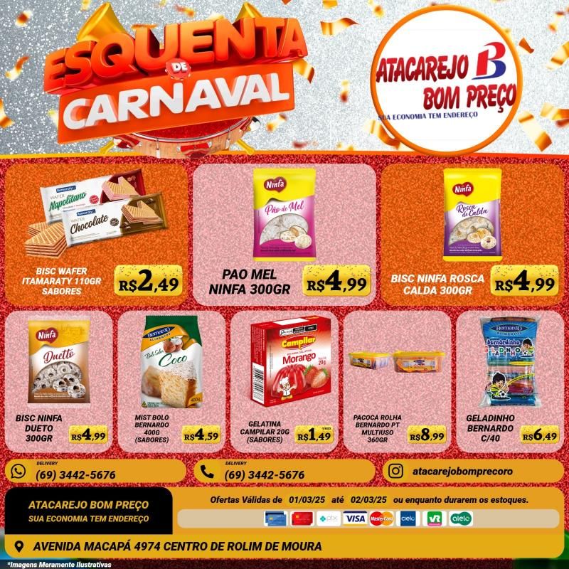 Esquenta de Carnaval com grandes ofertas no ATACAREJO BOM PREÇO, em Rolim de Moura Esquenta de Carnaval com grandes ofertas no ATACAREJO BOM PREÇO, em Rolim de Moura