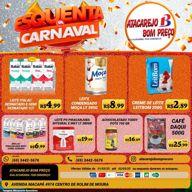 Esquenta de Carnaval com grandes ofertas no ATACAREJO BOM PREÇO, em Rolim de Moura Esquenta de Carnaval com grandes ofertas no ATACAREJO BOM PREÇO, em Rolim de Moura