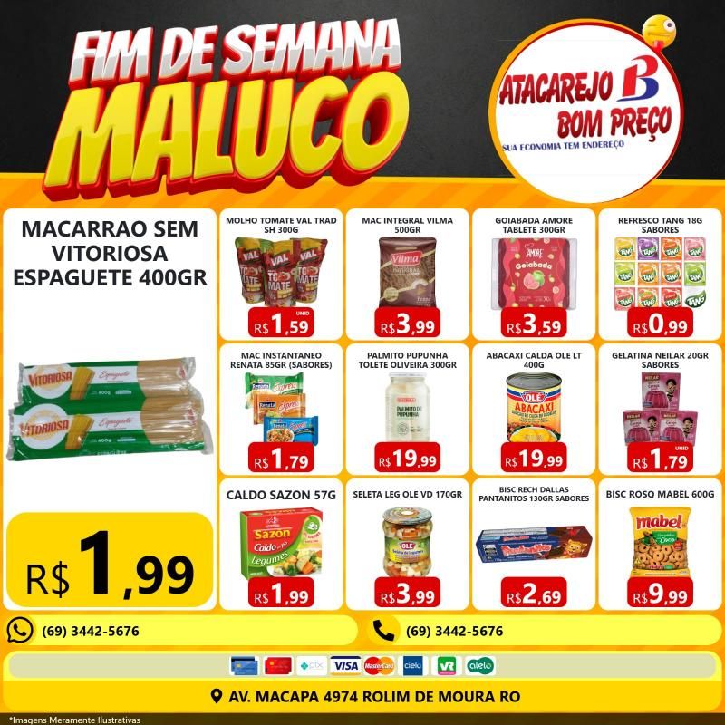 Final de semana maluco Atacarejo Bom Preço de Rolim de Moura Final de semana maluco Atacarejo Bom Preço de Rolim de Moura