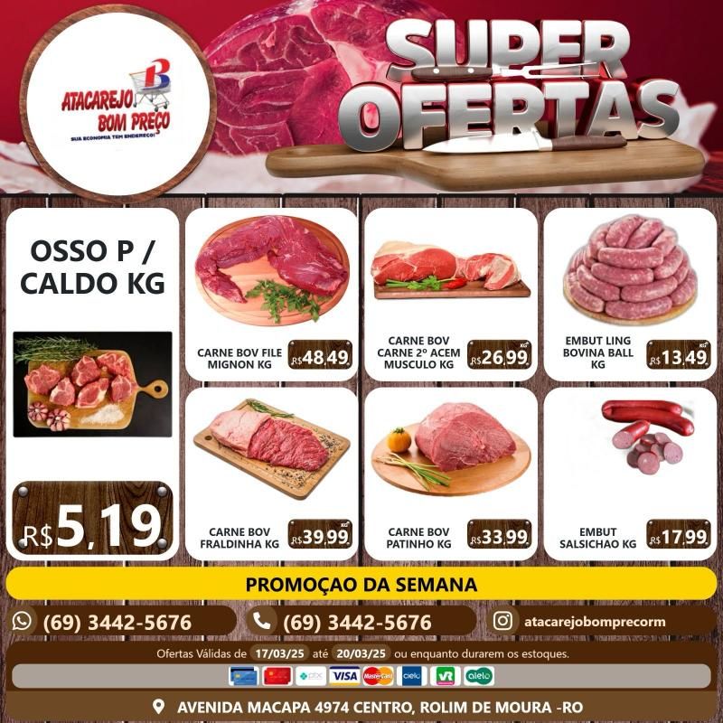 Confira as ofertas da semana do ATACAREJO BOM PREÇO, em Rolim de Moura Confira as ofertas da semana do ATACAREJO BOM PREÇO, em Rolim de Moura