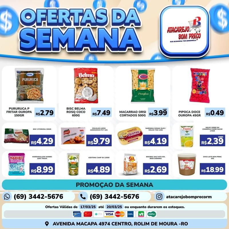 Confira as ofertas da semana do ATACAREJO BOM PREÇO, em Rolim de Moura Confira as ofertas da semana do ATACAREJO BOM PREÇO, em Rolim de Moura