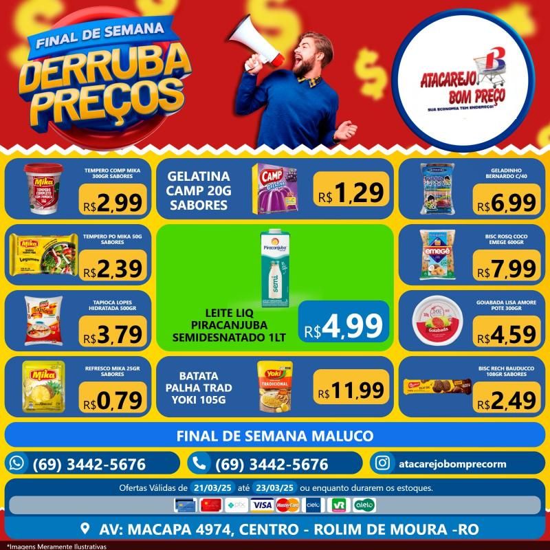Confira as ofertas do Final de Semana do ATACAREJO BOM PREÇO, em Rolim de Moura Confira as ofertas do Final de Semana do ATACAREJO BOM PREÇO, em Rolim de Moura