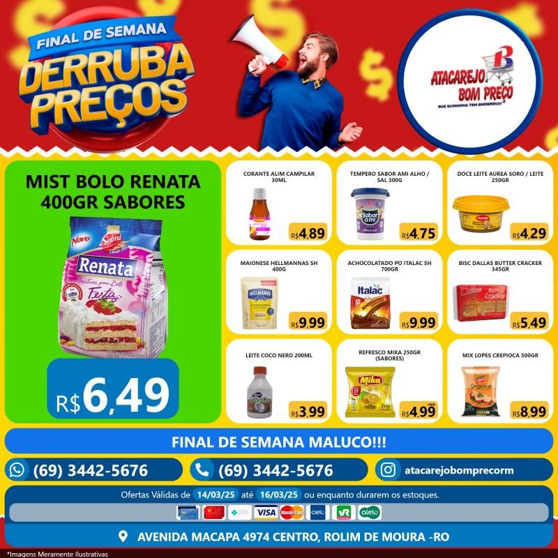 Derruba preços neste final de semana no ATACAREJO BOM PREÇO, em Rolim de Moura Derruba preços neste final de semana no ATACAREJO BOM PREÇO, em Rolim de Moura