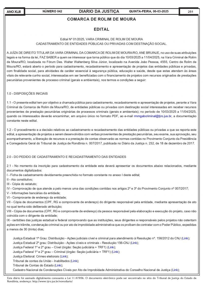 Edital da Vara Criminal de Rolim de Moura de CADASTRAMENTO DE ENTIDADES PÚBLICAS OU PRIVADAS COM DESTINAÇÃO SOCIAL Edital da Vara Criminal de Rolim de Moura de CADASTRAMENTO DE ENTIDADES PÚBLICAS OU PRIVADAS COM DESTINAÇÃO SOCIAL
