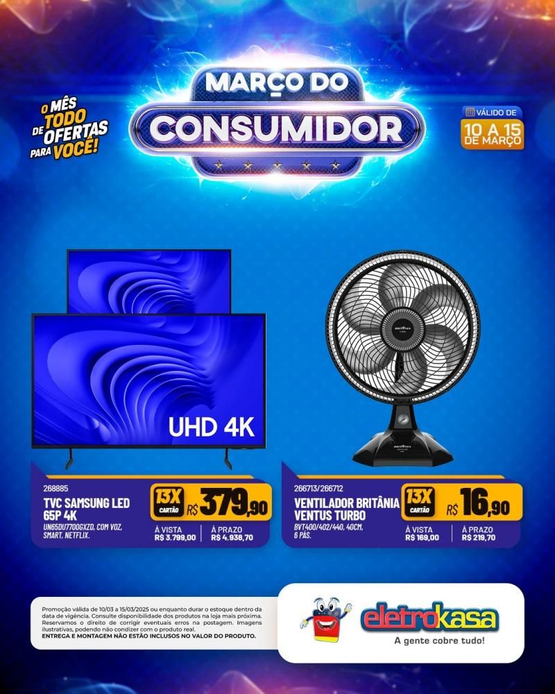 MARÇO DO CONSUMIDOR - O mês todo de ofertas para você, nas lojas eletroKasa, em Rolim de Moura MARÇO DO CONSUMIDOR - O mês todo de ofertas para você, nas lojas eletroKasa, em Rolim de Moura