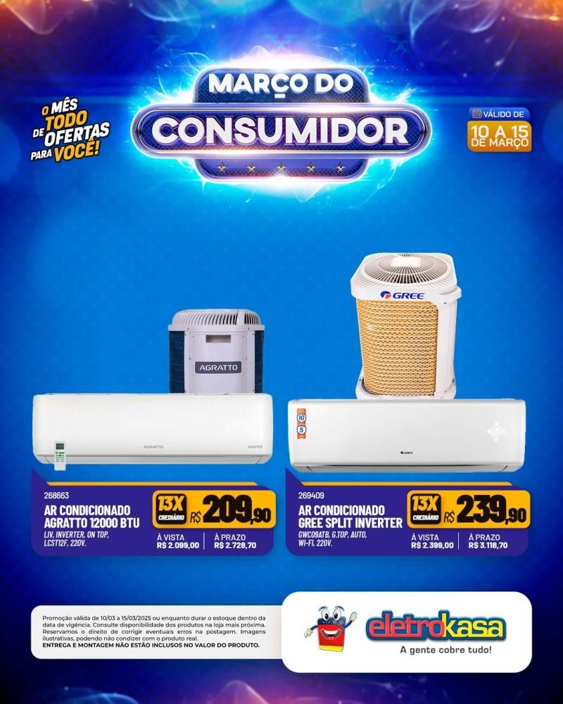 MARÇO DO CONSUMIDOR - O mês todo de ofertas para você, nas lojas eletroKasa, em Rolim de Moura MARÇO DO CONSUMIDOR - O mês todo de ofertas para você, nas lojas eletroKasa, em Rolim de Moura