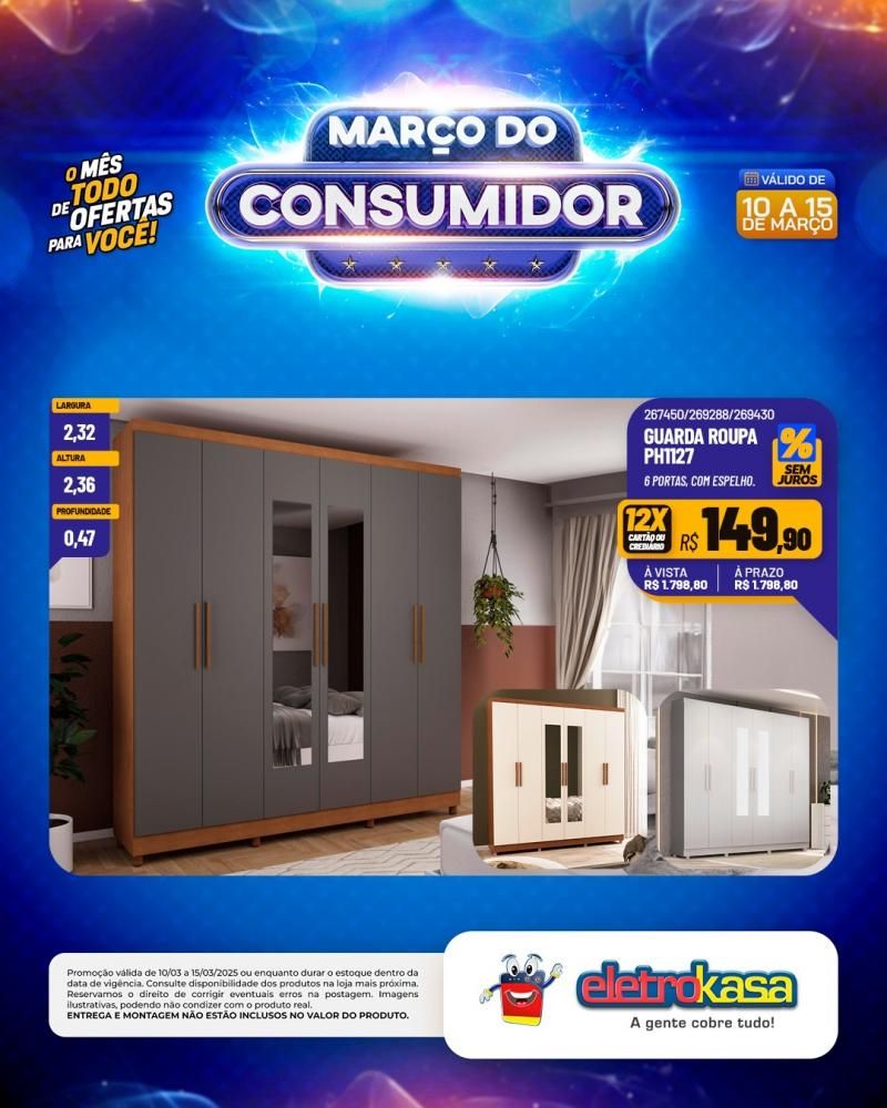 MARÇO DO CONSUMIDOR - O mês todo de ofertas para você, nas lojas eletroKasa, em Rolim de Moura MARÇO DO CONSUMIDOR - O mês todo de ofertas para você, nas lojas eletroKasa, em Rolim de Moura
