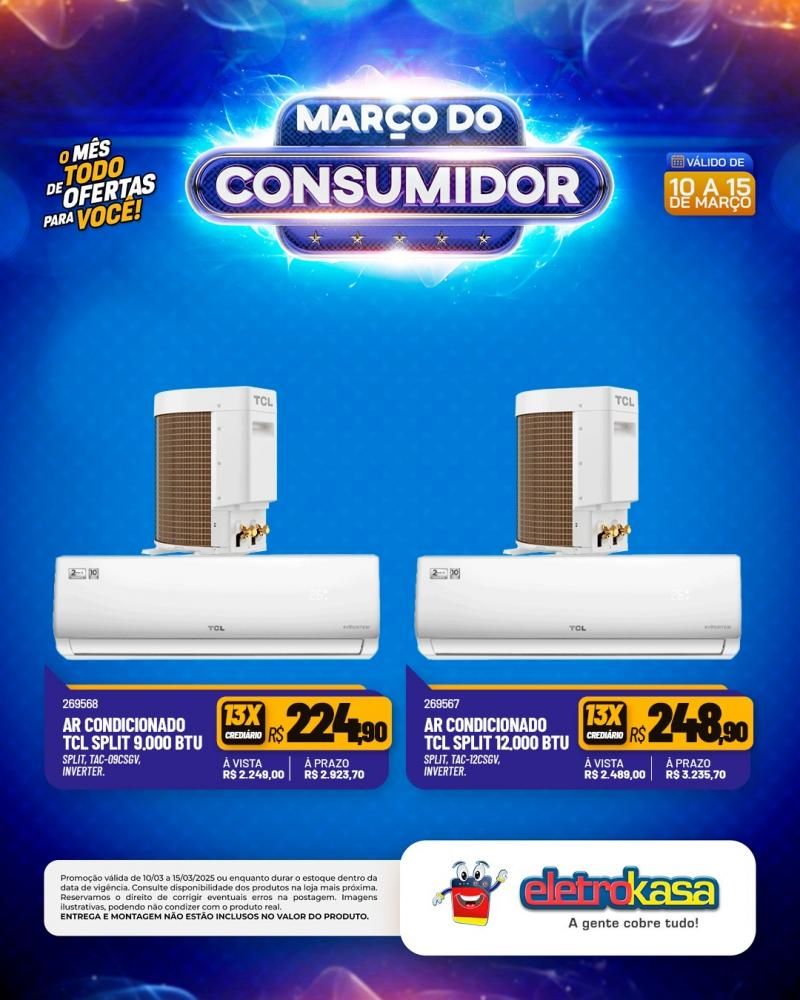 MARÇO DO CONSUMIDOR - O mês todo de ofertas para você, nas lojas eletroKasa, em Rolim de Moura MARÇO DO CONSUMIDOR - O mês todo de ofertas para você, nas lojas eletroKasa, em Rolim de Moura
